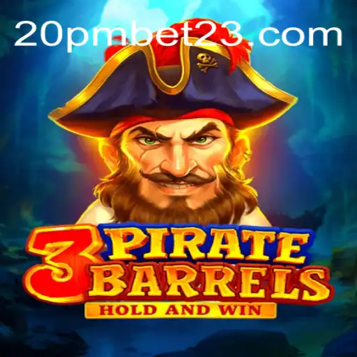Descobrindo o Mundo do Jogo 3PirateBarrels e a Conexão com 20PMBET.COM