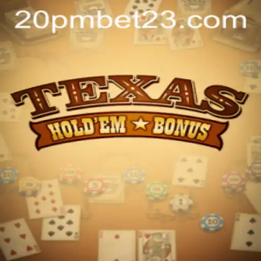 Descubra o Mundo do Texas Hold'em Bonus